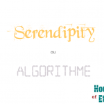 Serendipity ou Algorithme